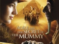 Adéle and the Secret of the Mummy