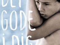 Det gode i dig - Ny gribende roman fra Linda Olsson